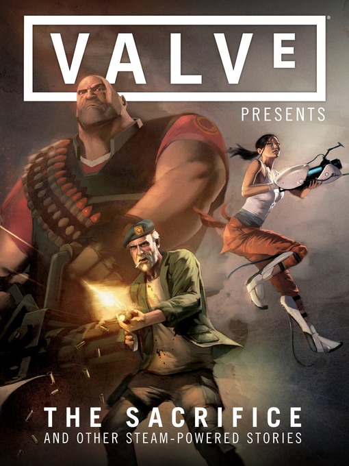 Title details for Valve Presents: The Sacrifice and Other Steam-Powered Stories by Various - Wait list